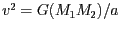 $ v^2=G(M_1+M_2)/a$